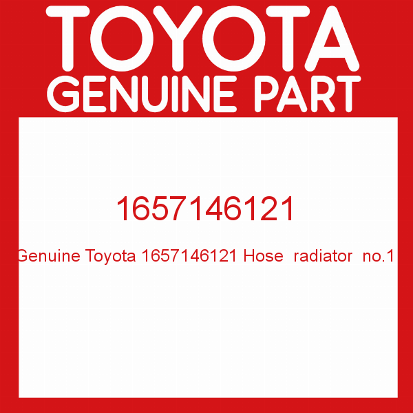 Genuine Toyota 1657146121 Hose  radiator  no.1