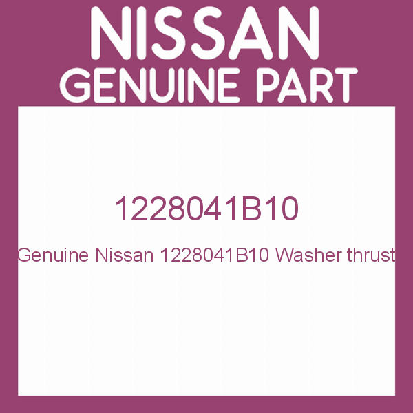Genuine Nissan 1228041B10 Washer thrust
