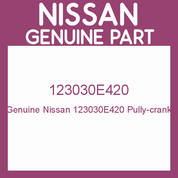 Genuine Nissan 123030E420 Pully-crank