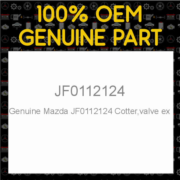 Genuine Mazda JF0112124 Cotter,valve ex