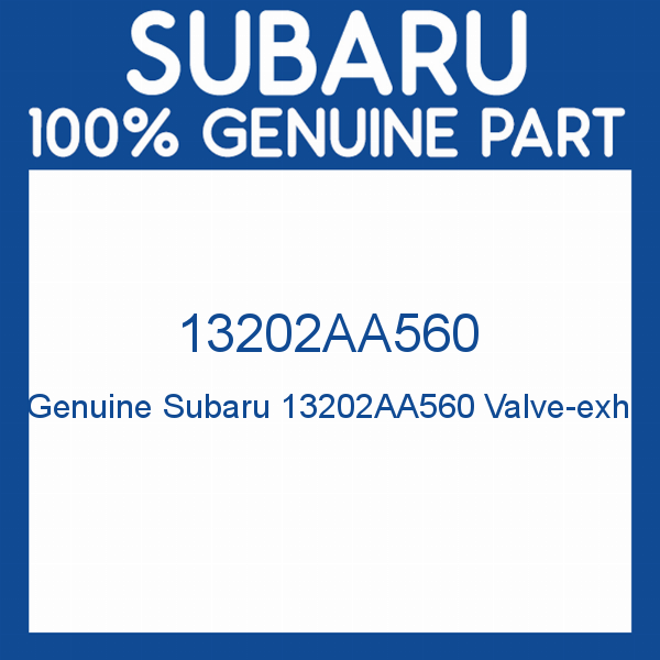 Genuine Subaru 13202AA560 Valve-exh