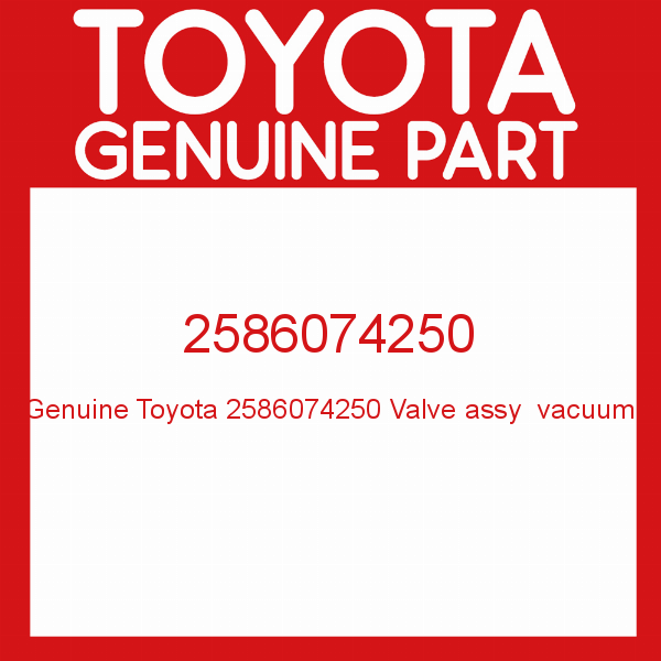 Genuine Toyota 2586074250 Valve assy  vacuum