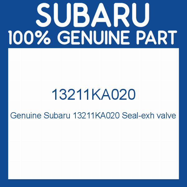 Genuine Subaru 13211KA020 Seal-exh valve