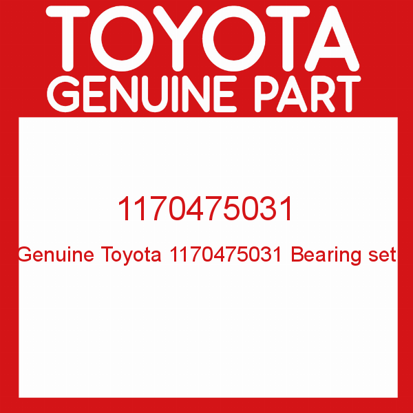 Genuine Toyota 1170475031 Bearing set