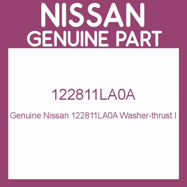 Genuine Nissan 122811LA0A Washer-thrust l